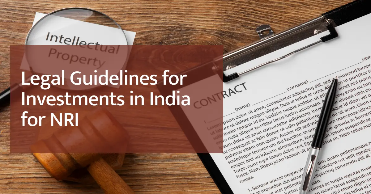 Legal Guidelines for Investments in India for NRI